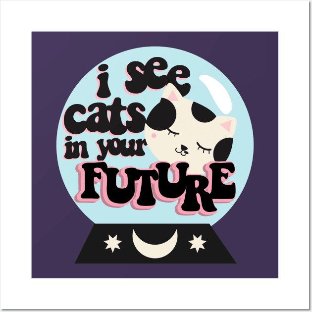 I see cats in your future Wall Art by rachelaranha